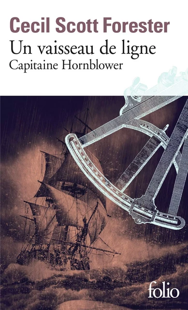 Capitaine Hornblower (Tome 2) - Un vaisseau de ligne - Cecil Scott Forester - Editions Gallimard