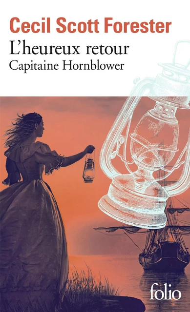 Capitaine Hornblower (Tome 1) - L'heureux retour - Cecil Scott Forester - Editions Gallimard