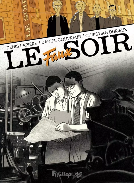 Le faux soir - Denis Lapière, Christian Durieux, Daniel Couvreur - Éditions Futuropolis