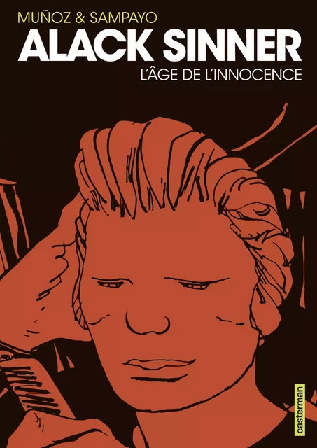 Alack Sinner (L'Intégrale 1) - L'âge de l'innocence - José Muñoz, Carlos Sampayo - Casterman