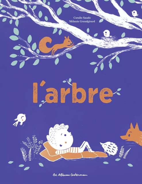 L'arbre - Coralie Saudo - Casterman Jeunesse