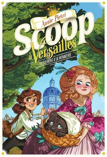 Scoop à Versailles (Tome 2) - Enlèvement à la ménagerie - Annie Pietri - Gallimard Jeunesse