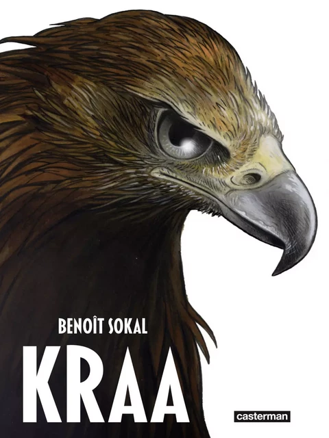 Kraa (L'Intégrale) - Benoît Sokal - Casterman