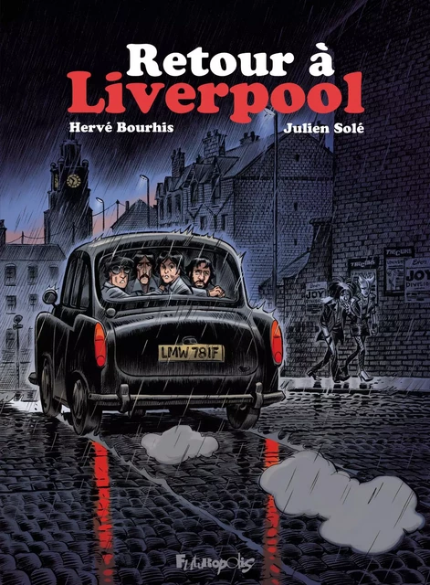 Retour à Liverpool - Hervé Bourhis, Julien Solé - Éditions Futuropolis