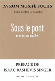 Sous le pont et autres nouvelles