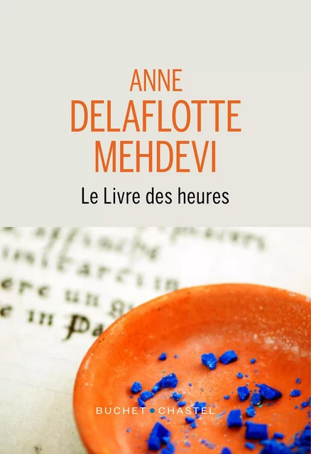 Le livre des heures - Anne Delaflotte-Mehdevi - Libella