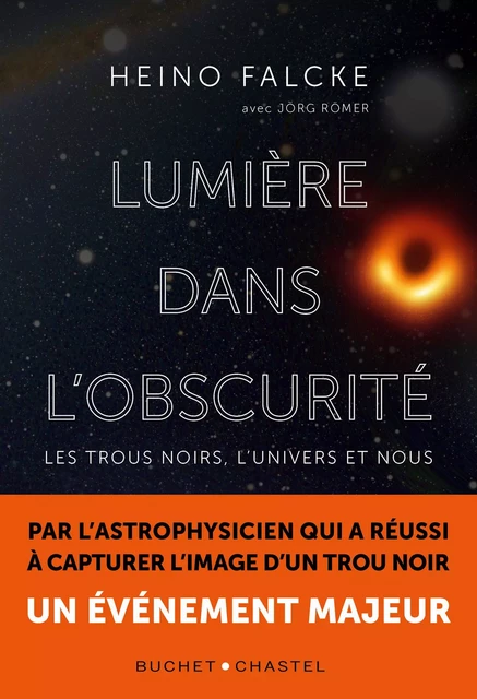 Lumière dans l'obscurité - Heino Falcke, Jörg Römer - Libella