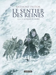 Le sentier des reines (L'Intégrale)