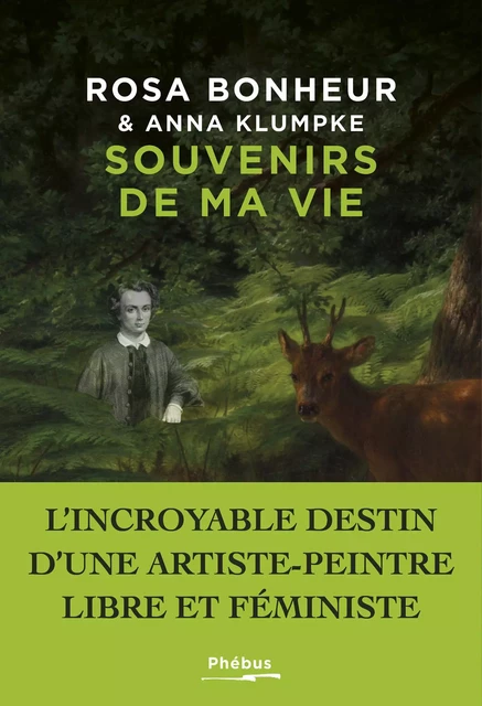 Souvenirs de ma vie - Rosa Bonheur, Anna Klumpke - Libella