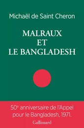 Malraux et le Bangladesh