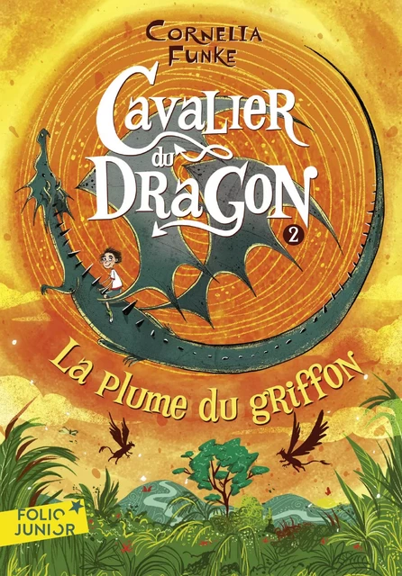 Cavalier du dragon (Tome 2) - La Plume du Griffon - Cornelia Funke - Gallimard Jeunesse