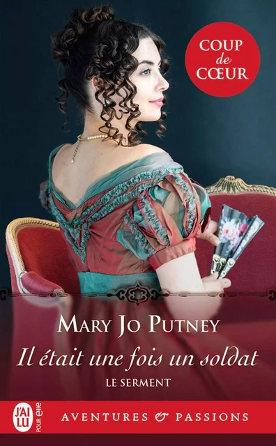 Le serment (Tome 1) - Il était une fois un soldat - Mary Jo Putney - J'ai Lu