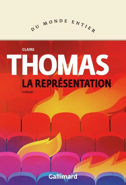 La représentation - Claire Thomas - Editions Gallimard