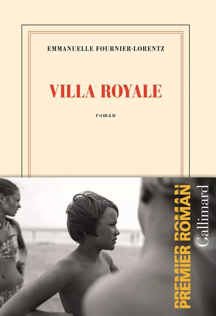 Villa Royale - Emmanuelle Fournier-Lorentz - Editions Gallimard