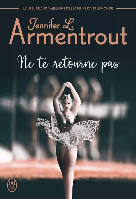 Ne te retourne pas - Jennifer L. Armentrout - J'ai Lu