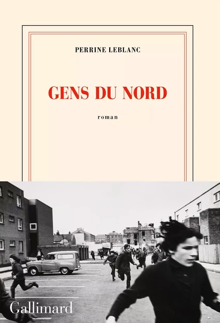 Gens du Nord - Perrine Leblanc - Editions Gallimard