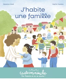 Casterminouche - J'habite une famille