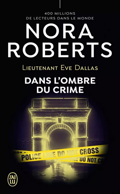 Lieutenant Eve Dallas (Tome 51) - Dans l'ombre du crime - Nora Roberts - J'ai Lu