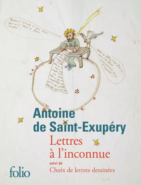 Lettres à l'inconnue suivi de Choix de lettres dessinées - Antoine de Saint-Exupéry - Editions Gallimard