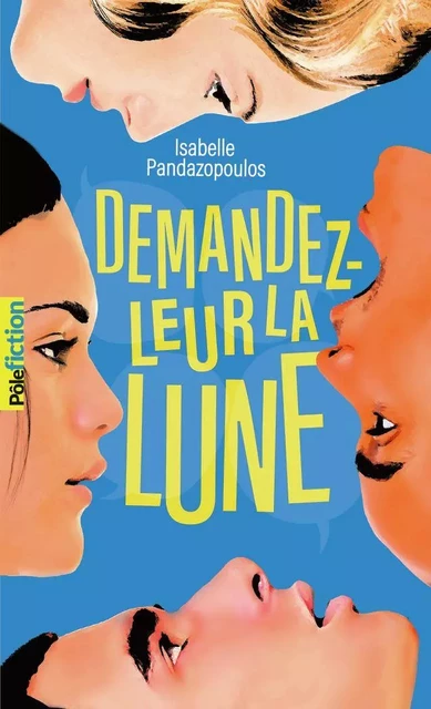 Demandez-leur la lune - Isabelle Pandazopoulos - Gallimard Jeunesse