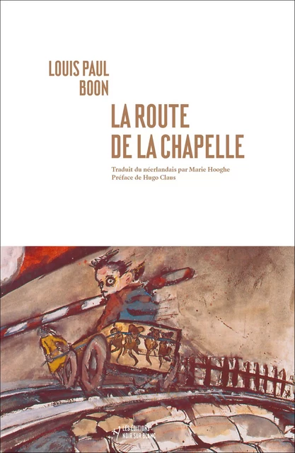 La route de la chapelle - Louis Paul Boon - Libella