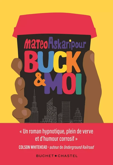 Buck & Moi - Mateo Askaripour - Libella