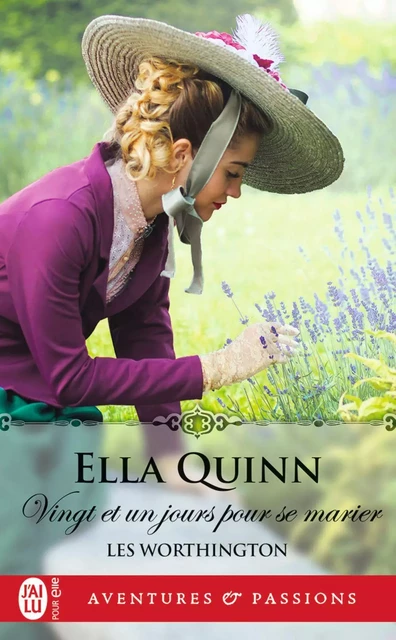 Les Worthington (Tome 1) - Vingt et un jours pour se marier - Ella Quinn - J'ai Lu