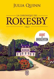 La chronique des Rokesby (Tomes 1 & 2)