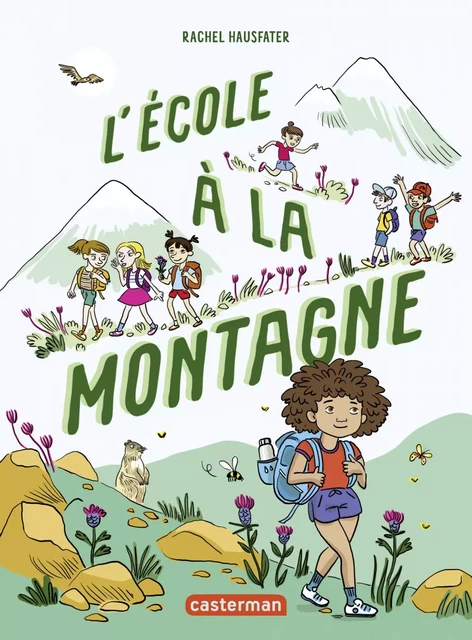 L'école à la montagne - Rachel Hausfater - Casterman Jeunesse