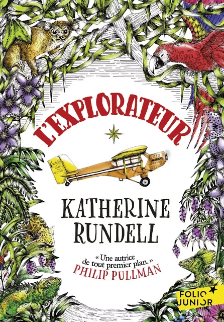 L'explorateur - Katherine Rundell - Gallimard Jeunesse