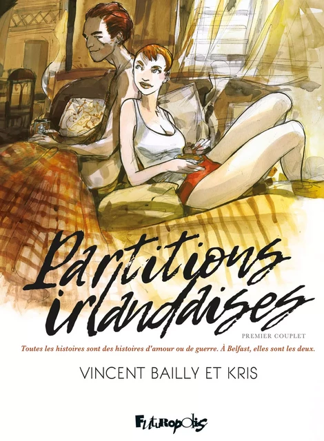 Partitions irlandaises (Tome 1) -  Kris, Vincent Bailly - Éditions Futuropolis