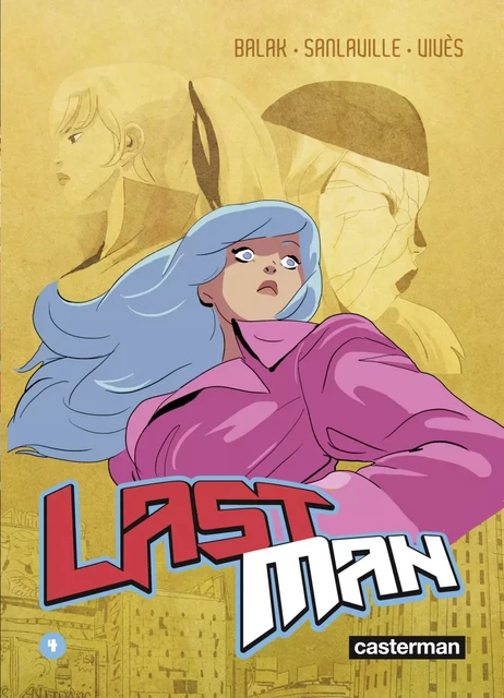 Lastman (Tome 4) - Bastien Vivès,  Balak, Michaël Sanlaville - Casterman