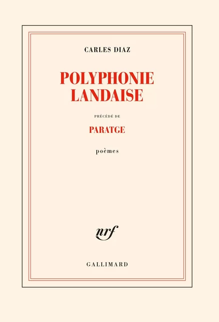 Polyphonie landaise précédé de Paratge - Carles Diaz - Editions Gallimard