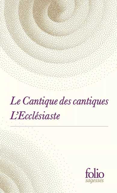 Le Cantique des cantiques suivi de L'Ecclésiaste -  Anonymes - Editions Gallimard