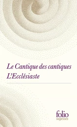 Le Cantique des cantiques suivi de L'Ecclésiaste