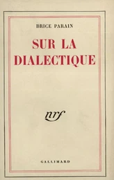 Sur la dialectique