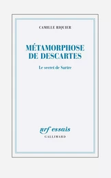 Métamorphoses de Descartes. Le secret de Sartre