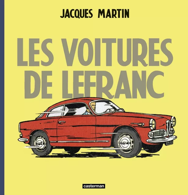 Les voitures de Lefranc - Jacques Martin - Casterman