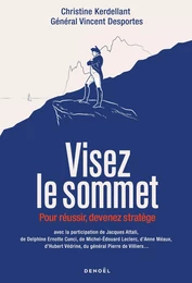 Visez le sommet. Pour réussir, devenez stratège