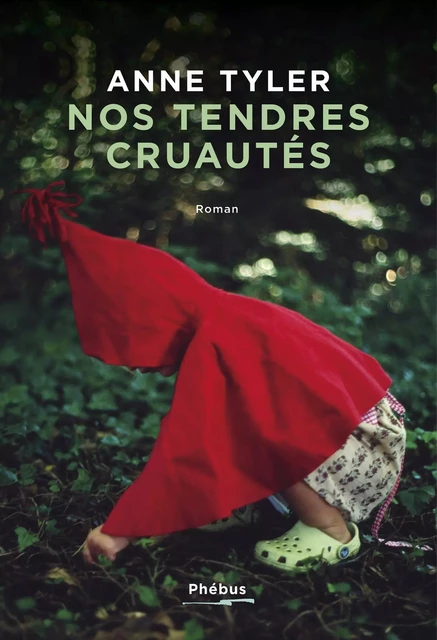 Nos tendres cruautés - Anne Tyler - Libella