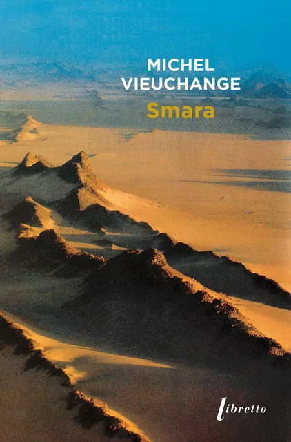 Smara - Michel Vieuchange - Libella