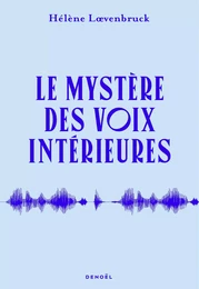 Le Mystère des voix intérieures