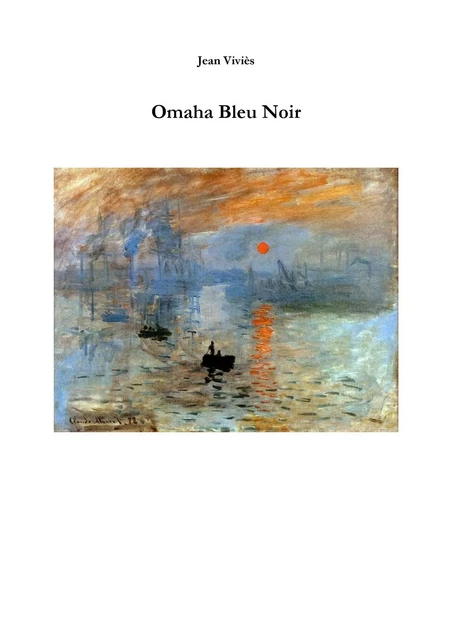 Omaha bleu noir - Jean Viviès - Librinova