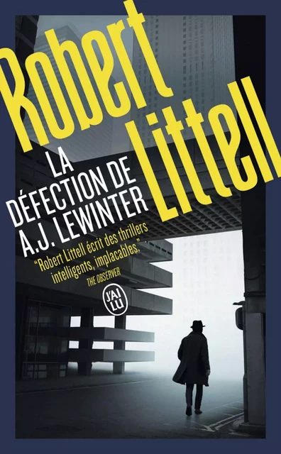 La défection de A. J. Lewinter - Robert Littell - J'ai Lu