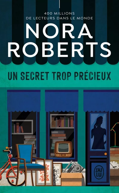 Un secret trop précieux - Nora Roberts - J'ai Lu