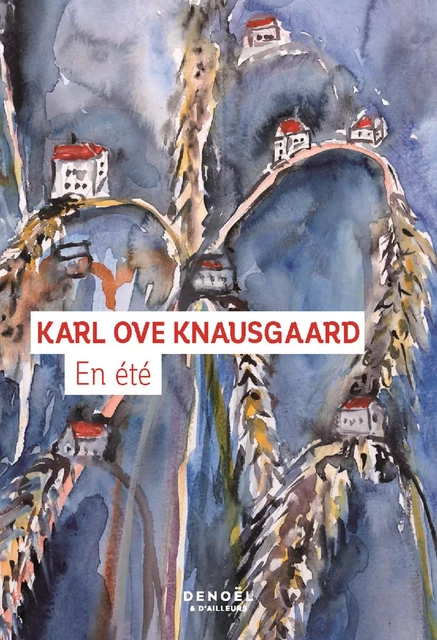 En été - Karl Ove Knausgaard - Denoël