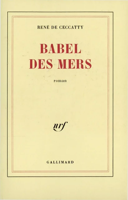 Babel des mers - René de Ceccatty - Editions Gallimard