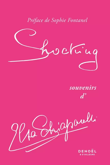 Shocking - Elsa Schiaparelli - Denoël