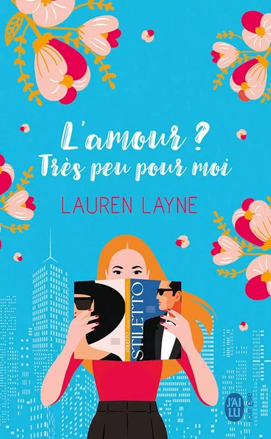 L'amour ? Très peu pour moi - Lauren Layne - J'ai Lu