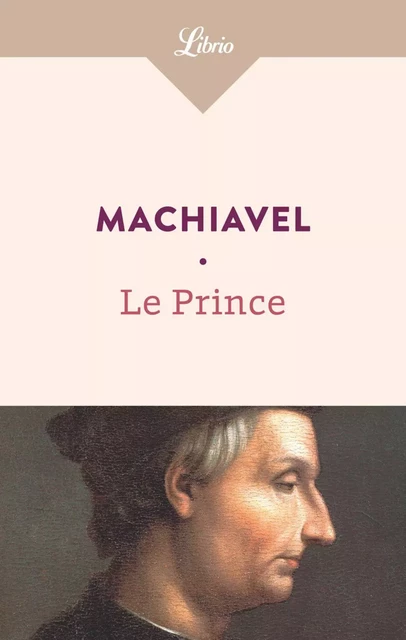 Le Prince - Nicolas Machiavel - J'ai Lu